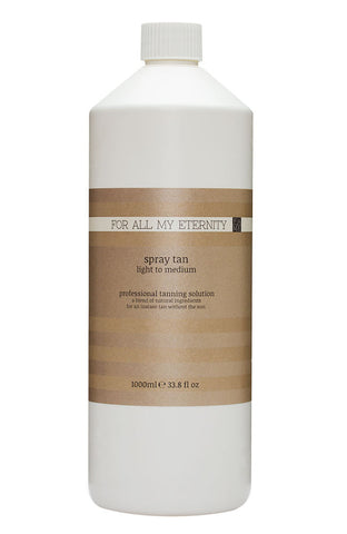 1 Litre Spray Tan Solution - Light/Medium 8% DHA - For All My Eternity